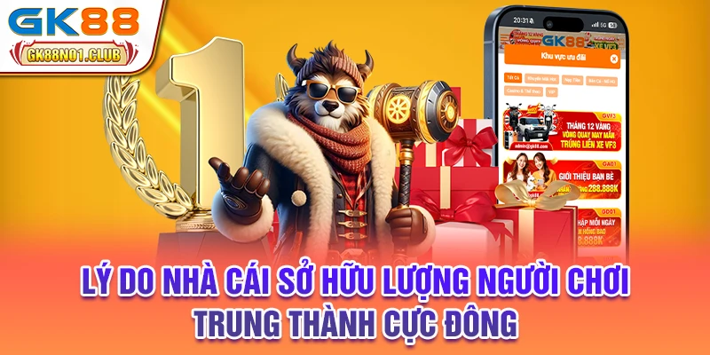 Lý do nhà cái sở hữu lượng người chơi trung thành cực đông